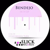 Bendejo - In It EP