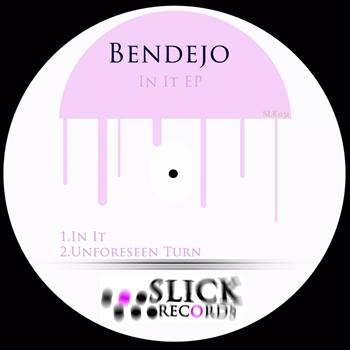 Bendejo - In It EP