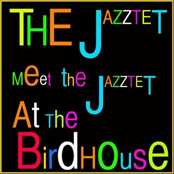 The Jazztet - Meet the Jazztet / At Birdhouse