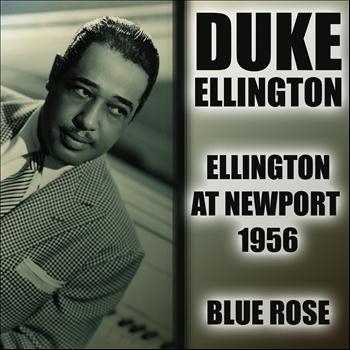 Duke Ellington, Rosemary Clooney - Ellington At Newport 1956 / Blue Rose