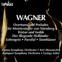 György Lehel - Wagner, R.: Overtures and Preludes