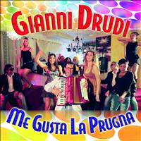 Gianni Drudi - Me gusta la prugna