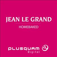 Jean Le Grand - Homebaked - EP