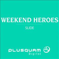 Weekend Heroes - Slide - Single