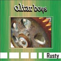Altar Boys - Rusty