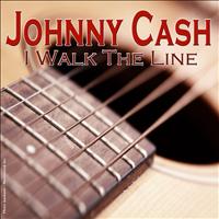 Johnny Cash - Johnny Cash - I Walk the Line