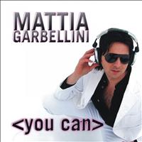 Mattia Garbellini - You Can
