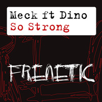 Meck feat. Dino - So Strong