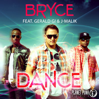 Bryce feat. Gerald G! & J-Malik - Dance (Explicit)