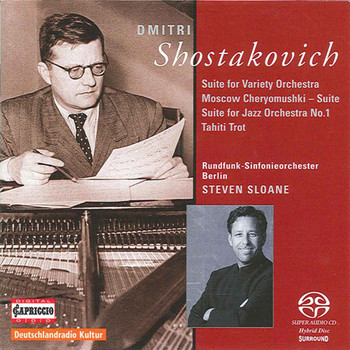 Steven Sloane - Shostakovich, D.: Moscow Cheryomushki Suite - Jazz Suites Nos. 1 and 2 - Tahiti Trot