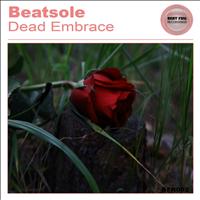 Beatsole - Dead Embrace