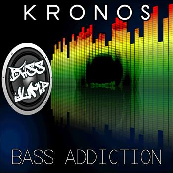 Kronos - Bass Addiction