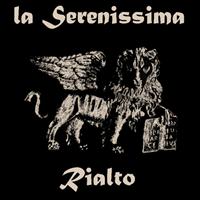 La Serenissima - Rialto