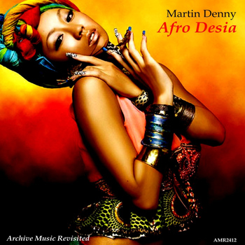 Martin Denny - Afro Desia