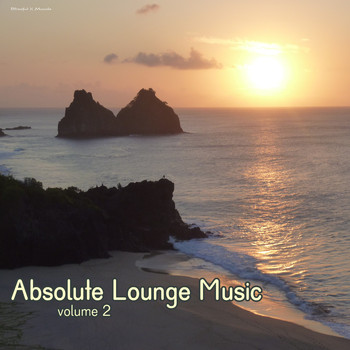 Various Artists - Absolute Lounge Music, Vol. 2