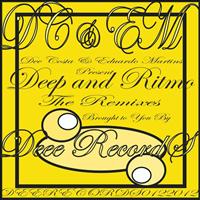 Dee Costa & Eduardo Martins - Deep and Ritmo the Remixes