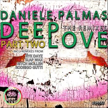 Daniele Palmas - Deep Love - The Remixes Part Two