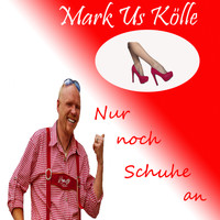 Markus Kölle - Nur noch Schuhe an (Radio Version)