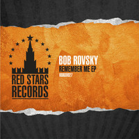 Bob Rovsky - Remember Me Ep