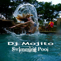 Dj Mojito - Swimming Pool
