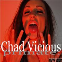 Chad Vicious - Primate