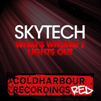Skytech - What's Wrong / Lights Out
