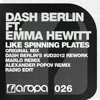 Dash Berlin feat. Emma Hewitt - Like Spinning Plates