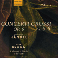 Iona Brown - Handel: Concerti Grossi, Op. 6, Nos. 5-8