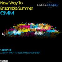 CMM - New Way To Ensamble Summer EP