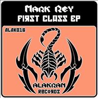 Mark Rey - First Class EP