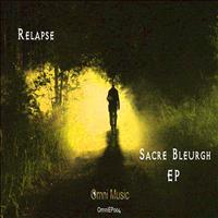 Relapse - Sacre Bleurgh EP