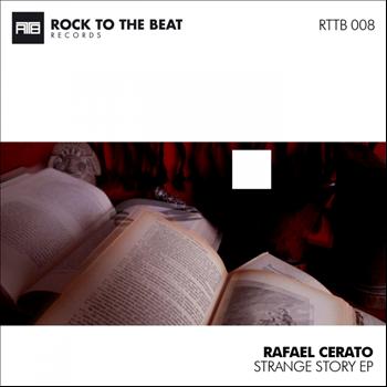 Rafael Cerato - Strange Story EP