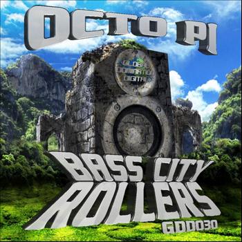 Octo Pi - Bass City Rollers Ep