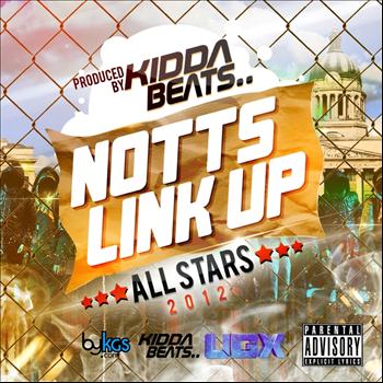 Kidda Beats feat. Jay Eye feat. Marvin feat. Gino feat. Shadowvelli feat. Limzy feat. Ski feat. Bru - C feat. Wipz feat. A-9 feat. Sparx and Snowy - Notts Link Up [2012] All Stars