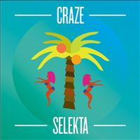 Craze / - Selekta EP
