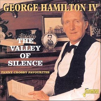 George Hamilton IV - The Valley Of Silence