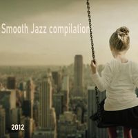 Walter Mazzaccaro - Smoothjazz Compilation 2012