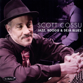 Scott Cossu - Jazz, Boogie & Déjà Blues