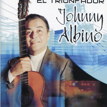 Johnny Albino - El Triunfador