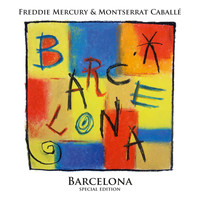 Freddie Mercury, Montserrat Caballé - Barcelona (Special Edition - Deluxe)