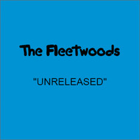 The Fleetwoods - Unreleased