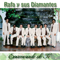 Rafa Y Sus Diamantes - Enamorado De Ti