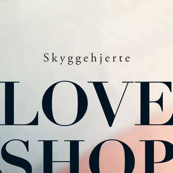 Love Shop - Skyggehjerte
