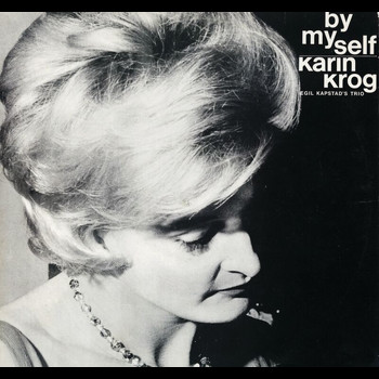 Karin Krog - By Myself (From Vinyl)