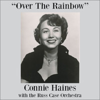 Connie Haines - Over The Rainbow