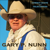 Gary P. Nunn - Cowboy Boots And Telecasters