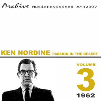 Ken Nordine - Passion In The Desert - Single