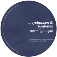 Dr. Yohanson & Banbaten - Moonlight Spot