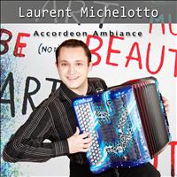 Laurent Michelotto - Ambiances accordéon