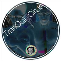 Tranquil Circle - Tribal Love, Elavation, Cleanse Your Ears